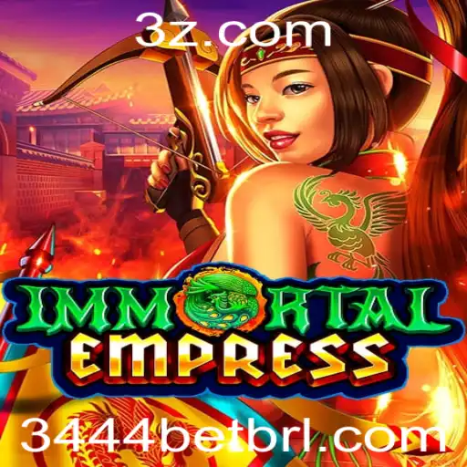 ImmortalEmpress: Desvendando o Fascínio e as Regras do Novo Sucesso 3444BET
